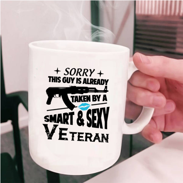 Smart Veteran Coffee Mug, This Guy Is Already Taken By A Veteran Cup