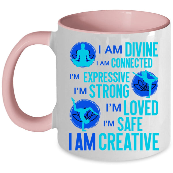 Cool Gift For Yoga Lover Coffee Mug, I Am Divine I Am Connected Accent Mug