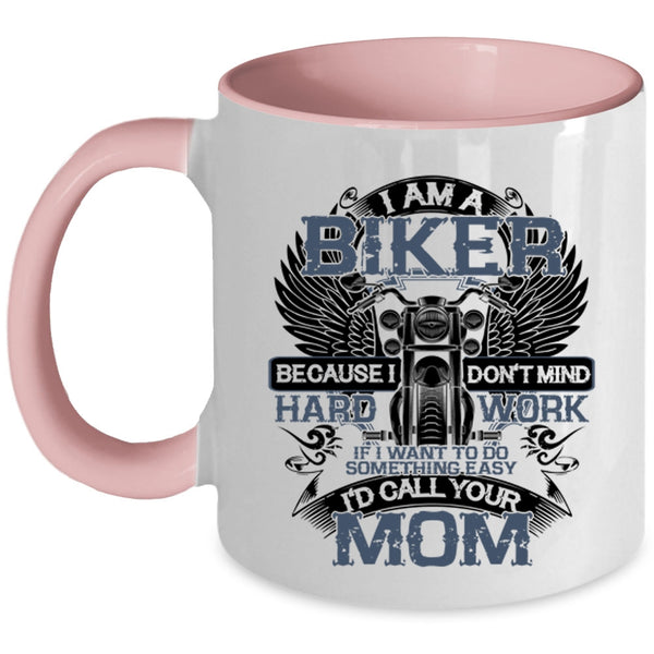 Awesome Gift For Bikers Coffee Mug, I Am A Biker Accent Mug