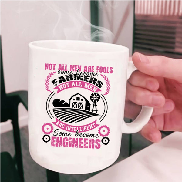 Some Become Engineers Coffee Mug, Some Men Become Farmers Cup