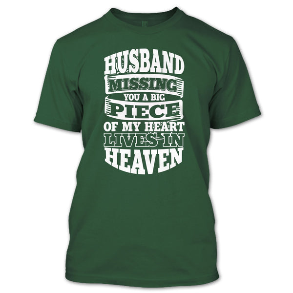Husband Missing You T Shirt, A Piece Of My Heart T Shirt