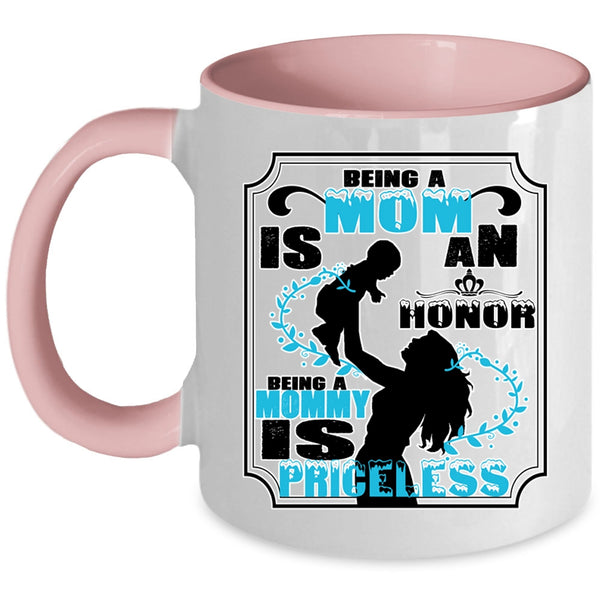 Being A Mommy Is Priceless  Mug, Gift For Mom Cup