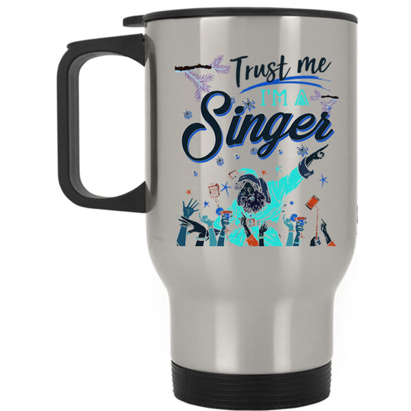 Cute Christmas Gift For Singer Travel Mug, I'm A Singer Mug