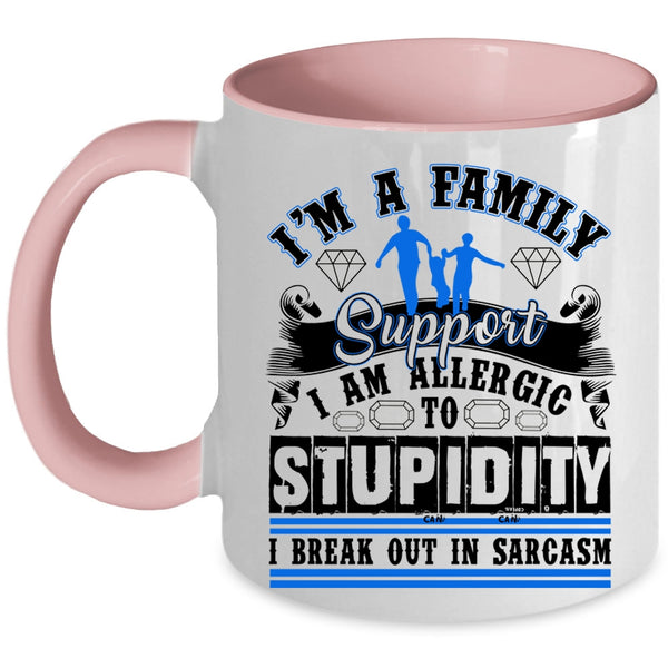 Cool Gift For Family Coffee Mug, I'm A Family Support Accent Mug