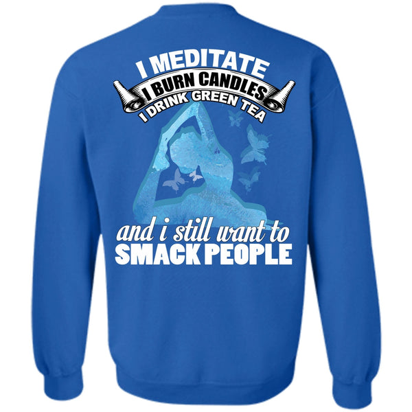 I Still Want To Smack People T Shirt, I Love Yoga Sweatshirt