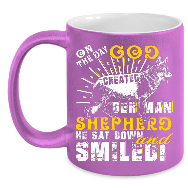 On The Day God Created German Shepherd Coffee Mug, Cute Coffee Cup