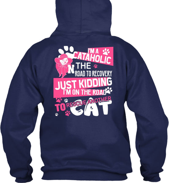 I'm A Cataholic In The Road T Shirt, My Favorite T Shirt