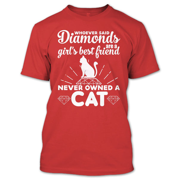Girl's Best Friend Never Owned A Cat T Shirt, Cute Cat T Shirt