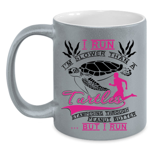 Funny Runners Coffee Mug, I Run I'm Slower Than A Turtles Accent Mug