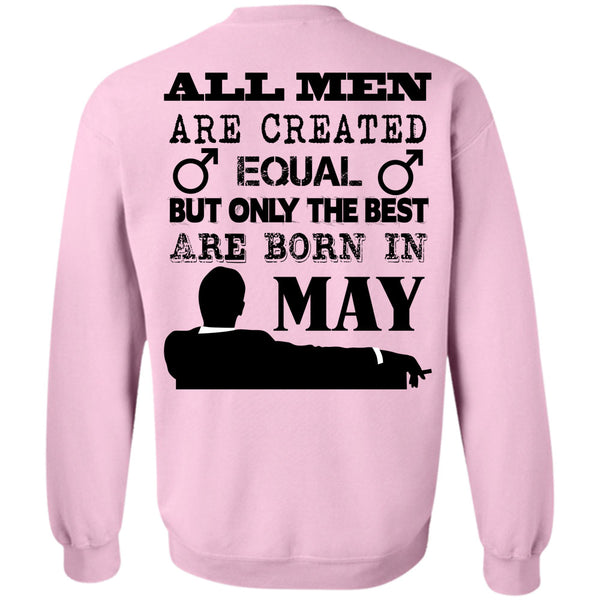 Being A Man T Shirt, All Men Are Created Equal Sweatshirt
