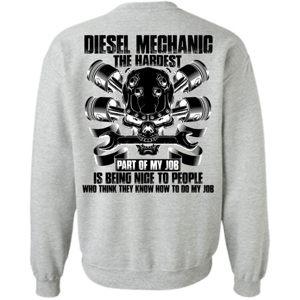 I Love Mechanic T Shirt, Diesel Mechanic The Hardest Sweatshirt