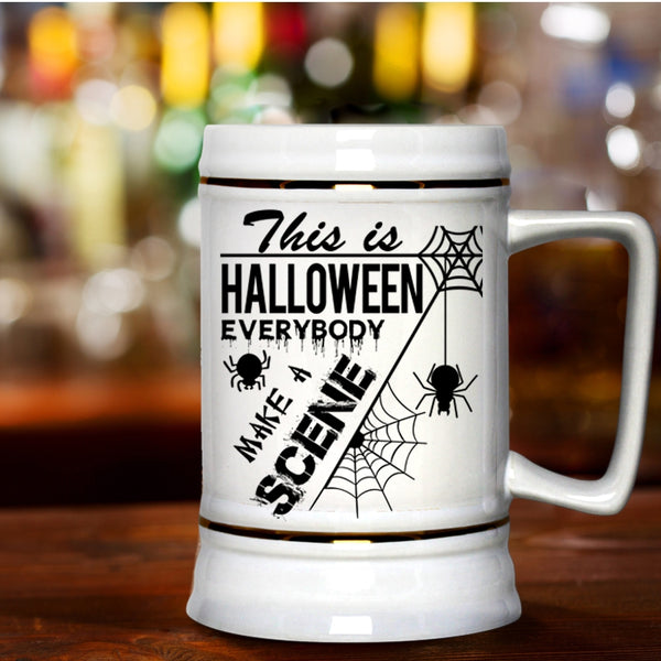 Everybody Make A Scene Beer Stein 22oz, This Is Halloween Beer Mug