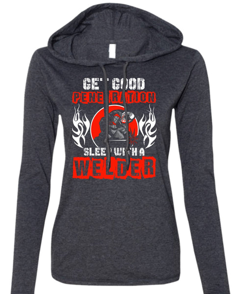 Sleep With A Welder T Shirt, Being A Welder T Shirt (Anvil Ladies Ringspun Hooded)