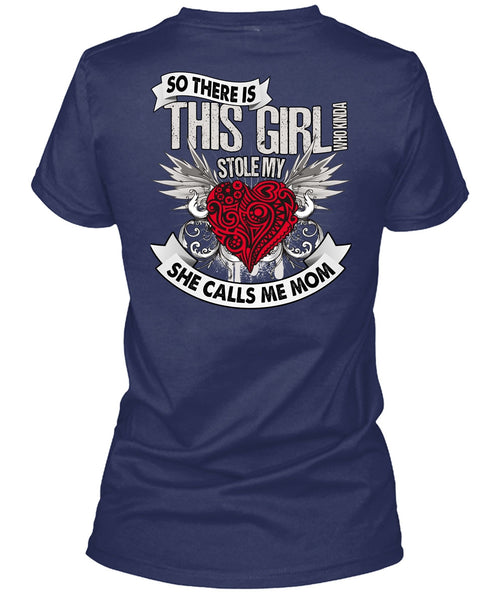 She Calls Me Mom T Shirt, This Girl Stole My Heart T Shirt