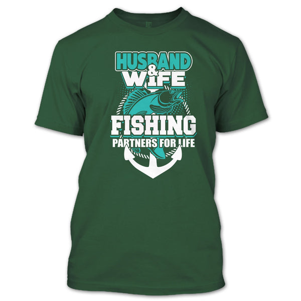 Husband & Wife T Shirt, Fishing Partners For Life T Shirt