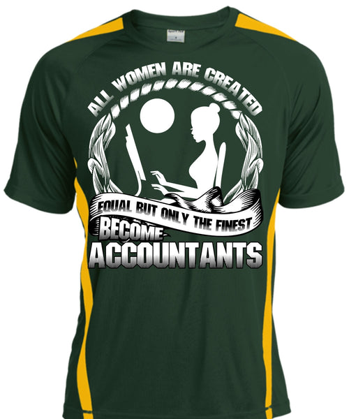 Only The Finest Become Accountants T Shirt, Being An Accountant T Shirt, Cool Shirt