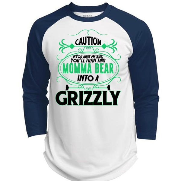 You'll Turn This Momma Bear Into A Grizzly T Shirt, Mother's Day T Shirt  (Polyester Game Baseball Jersey)