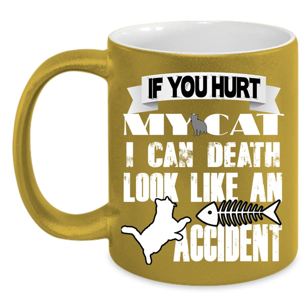 Don't Hurt My Cat Coffee Mug, Cool Gift For Cat Lover Coffee Cup