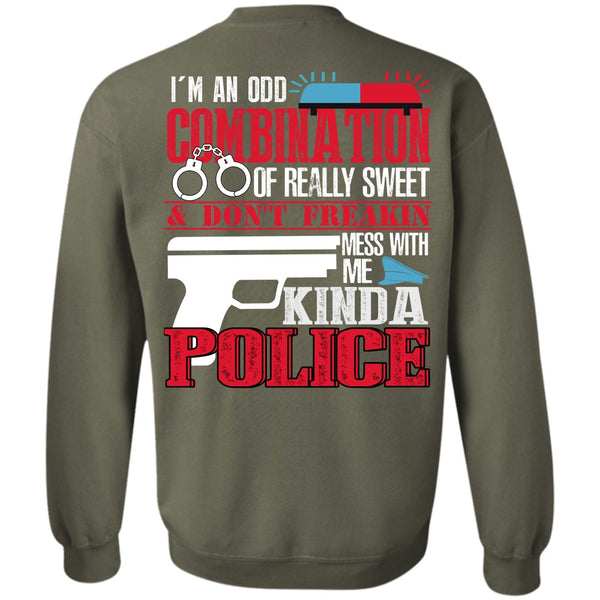 I'm An Odd Combination T Shirt, I Love Police Sweatshirt