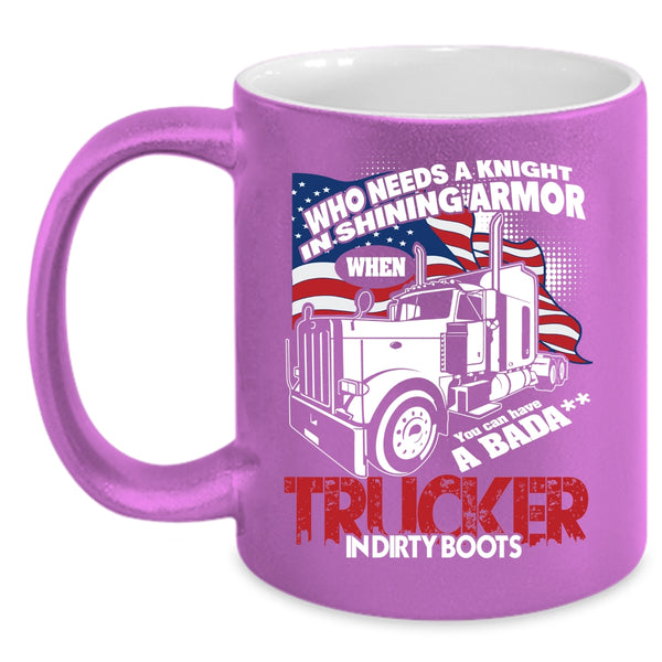 You Can Have A Trucker In Dirty Boots Coffee Mug, Cool American Flag Coffee Cup