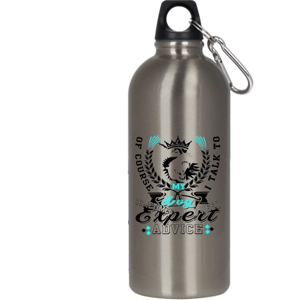 I Talk To My Dog 20 oz Stainless Steel Bottle,Cute Gift For Dog Lovers Outdoor Sports Water Bottle