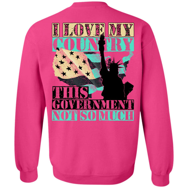 I Love Veteran T Shirt, I Love My Country Sweatshirt