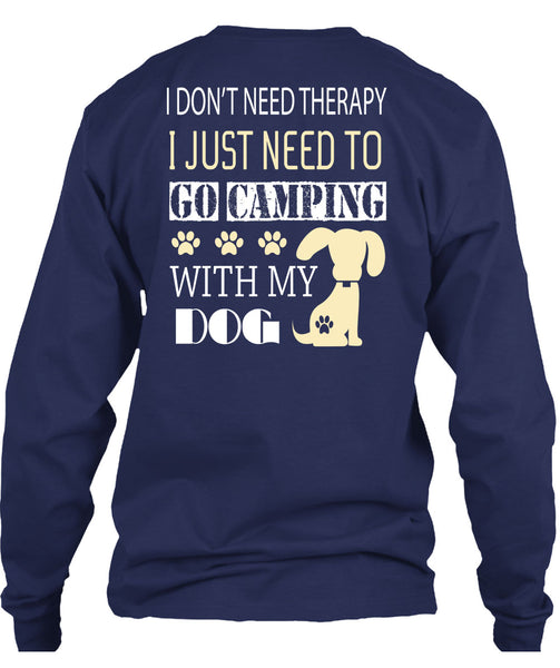 I Just Need To Go Camping With My Dog T Shirt, I Love Camping T Shirt