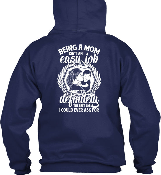 Being A Mom T Shirt, It's Definitely The Best Job T Shirt