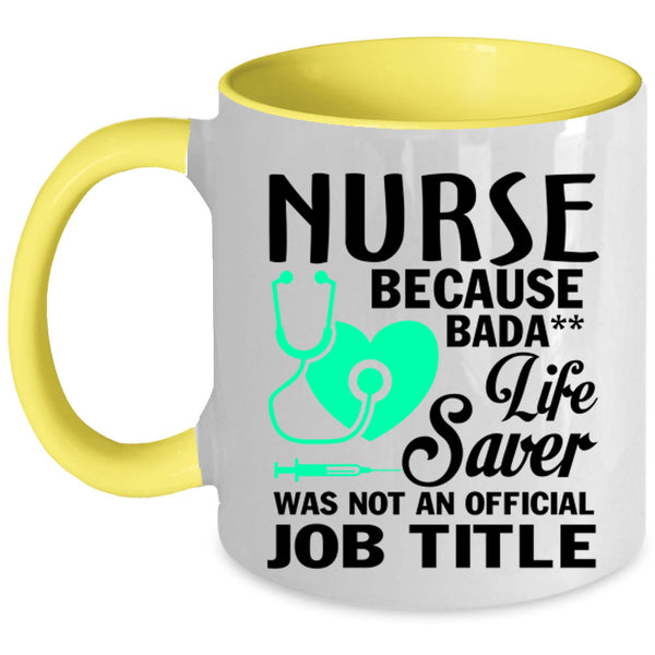 Life Saver Was Not An Official Job Title Coffee Mug, Nurses Accent Mug