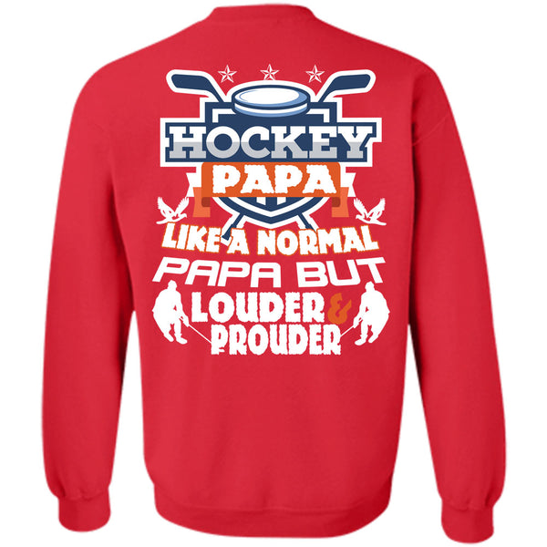 Being A Hockey Player T Shirt, I Love Papa Sweatshirt
