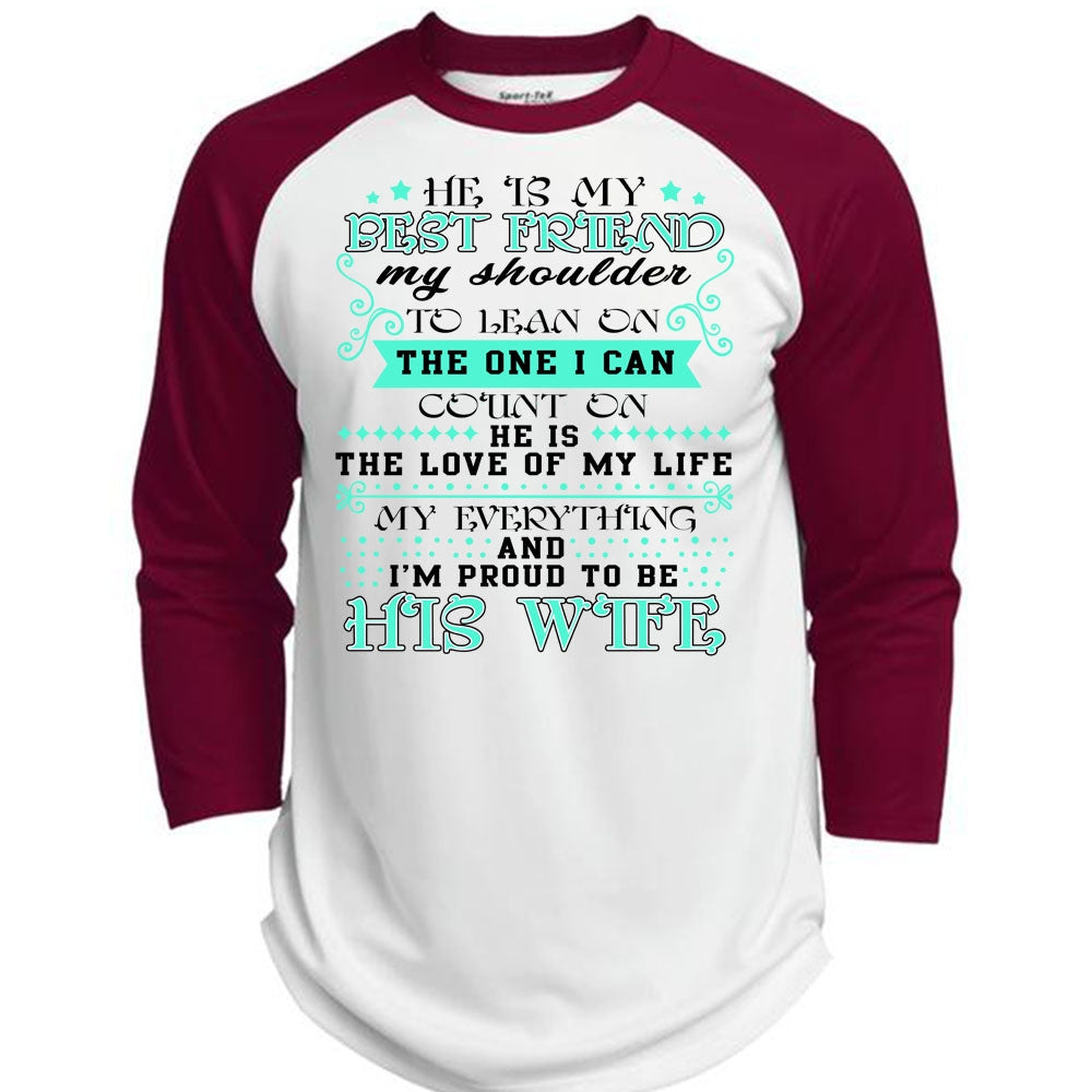 He Is My Best Friend T Shirt I Love My Wife T Shirt Awesome T