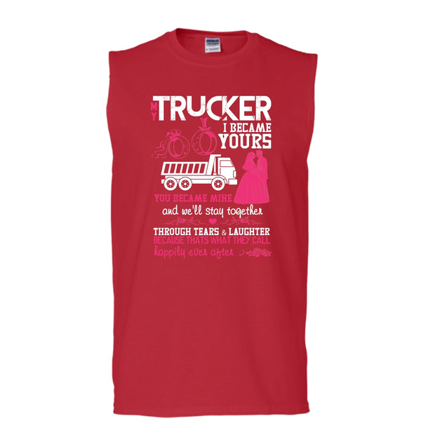 My Trucker T Shirt, I Became Yours Tank Top (Men's Cotton Sleeveless)
