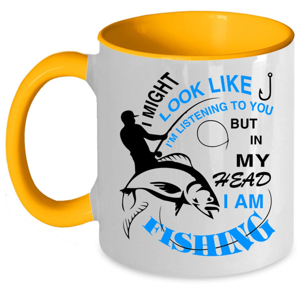 Love Fishing Coffee Mug, In My Head I Am Fishing Accent Mug