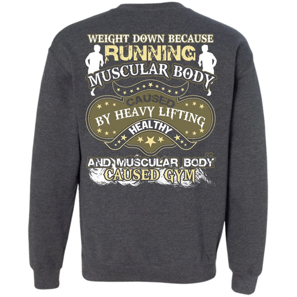 Heavy Lifting Healthy T Shirt, I Love Running Sweatshirt
