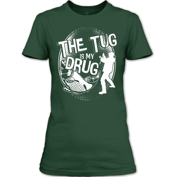 The Tug Is My Drug T Shirt, I Am A Hooker T Shirt