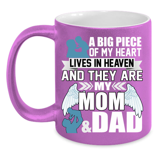 A Big Piece Of My Heart Lives In Heaven Coffee Mug, They Are My Mom And Dad Coffee Cup