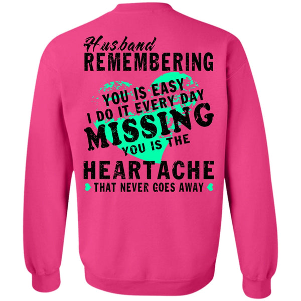 Being A Husband T Shirt, Husband Remembering Sweatshirt