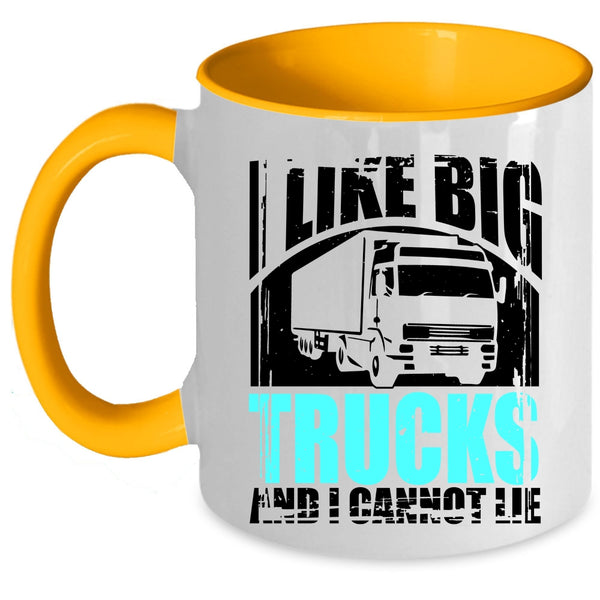 Awesome Truck Driver Coffee Mug, I Like Big Trucks Accent Mug
