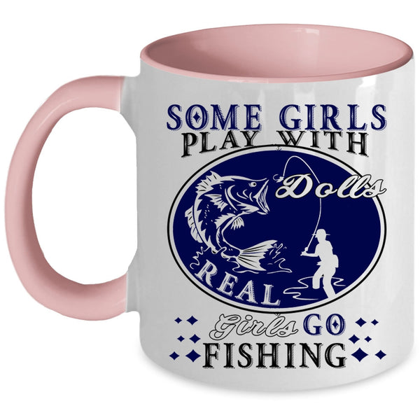 Cool Girls Coffee Mug, Real Girls Go Fishing Accent Mug