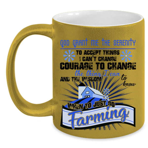 Cool Gift For Farmer Coffee Mug, Just Go Farming Accent Mug