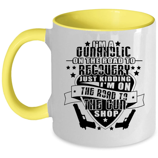 Funny Gunner Coffee Mug, I'm A Gunaholic On The Road Accent Mug