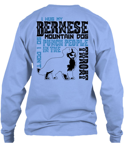 I Hug My Bernese Mountain Dog T Shirt, I Love Hiking T Shirt