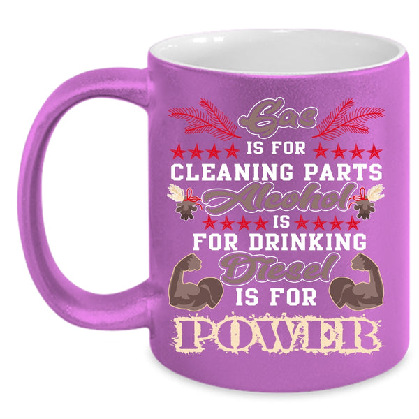 Gas Is For Cleaning Parts Coffee Mug, Alcohol Is For Drinking Coffee Cup