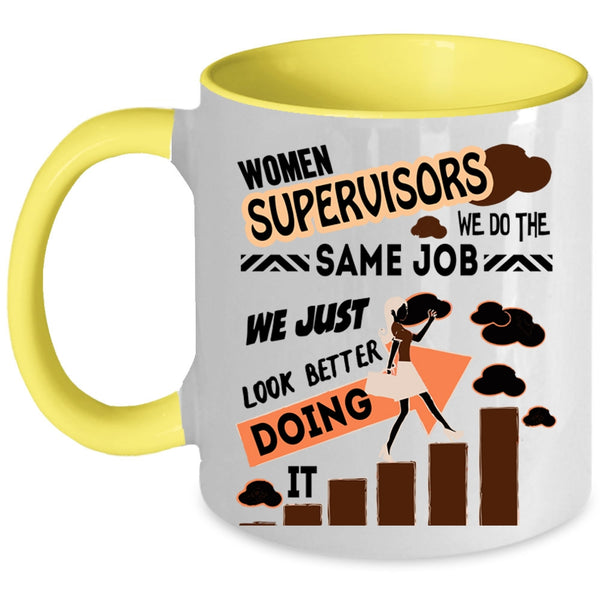 Funny Gift For My Wife Coffee Mug, Women Supervisors Accent Mug