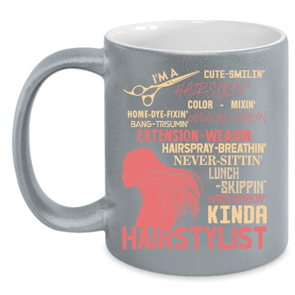 I'm A Kinda Hairstylist Coffee Mug, Cute Hairstylist Coffee Cup