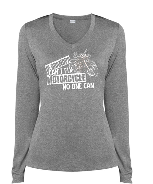 Grandpa Can't Fix Motorcycle T Shirt, Being A Bike T Shirt, Cool Shirt (Ladies LS Heather V-Neck)