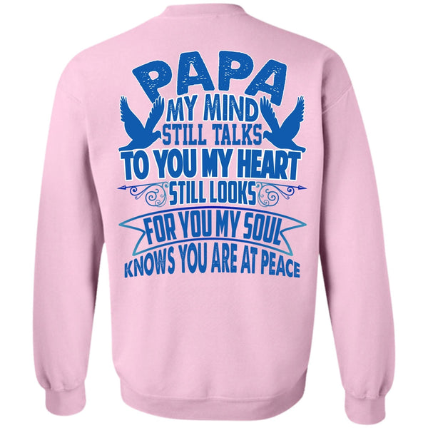 I Love Papa T Shirt, Papa My Mind Still Talks Sweatshirt