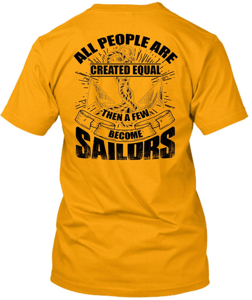A Few Become Sailors T Shirt, I Love Sailor T Shirt