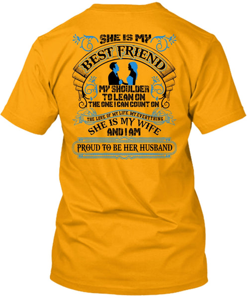 She Is My Best Friend T Shirt, I Love Wife T Shirt