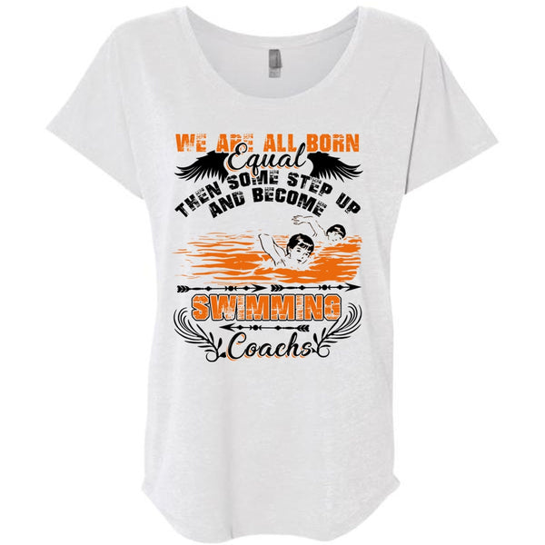 Become Swimming Coach T Shirt, We Are All Born Equal T Shirt, Awesome T-Shirts